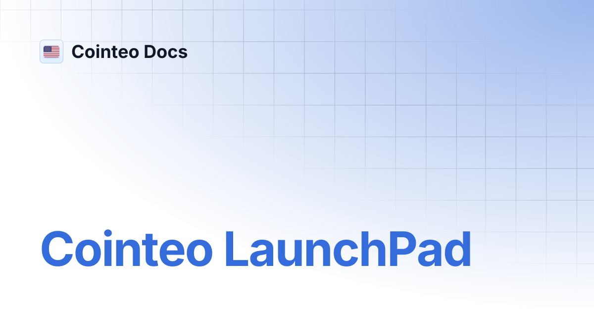 Cointeo LaunchPad | Cointeo Docs